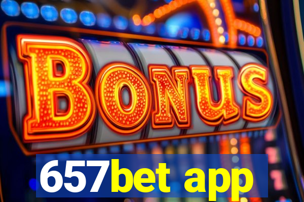 657bet app