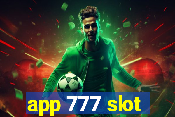 app 777 slot