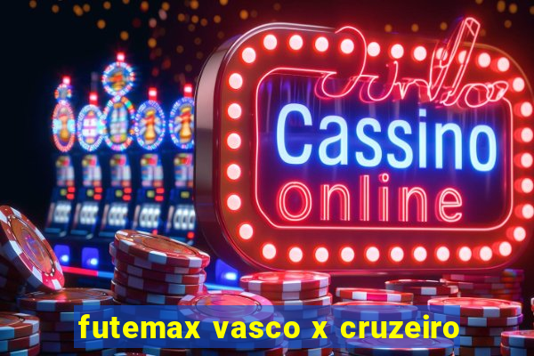 futemax vasco x cruzeiro