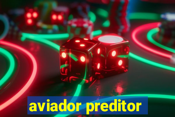 aviador preditor