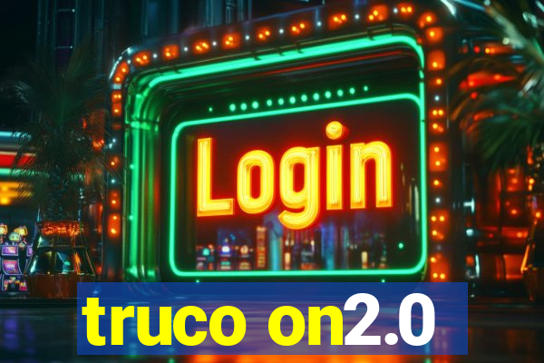 truco on2.0