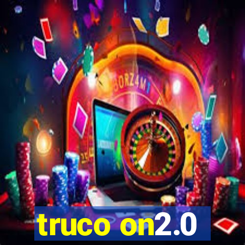 truco on2.0