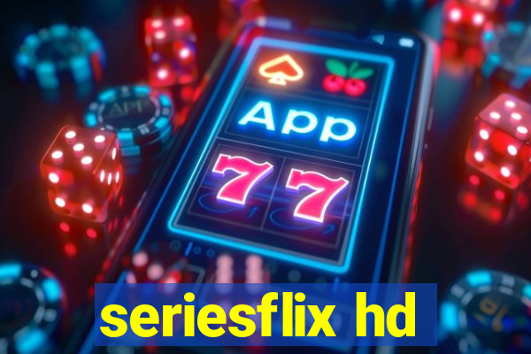 seriesflix hd