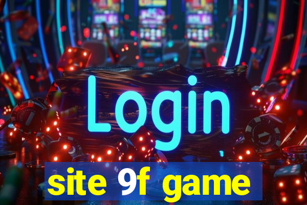 site 9f game