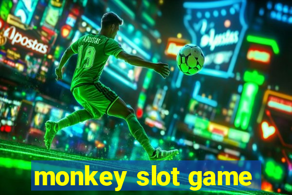 monkey slot game