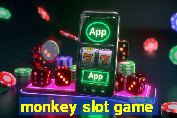 monkey slot game