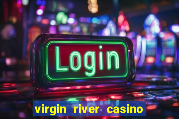 virgin river casino in mesquite nv