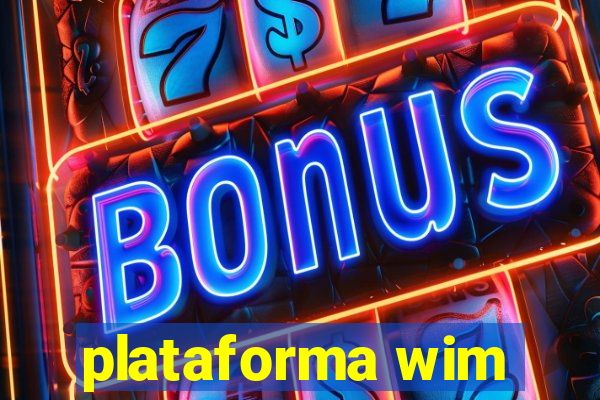 plataforma wim