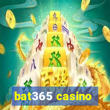 bat365 casino