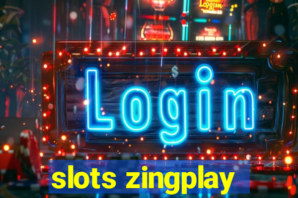 slots zingplay