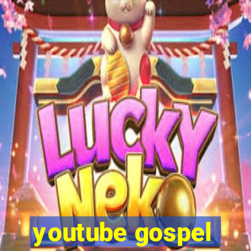 youtube gospel