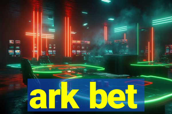 ark bet