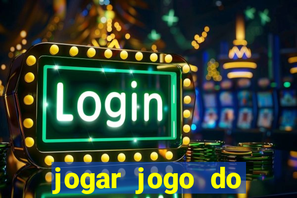 jogar jogo do tigrinho gratis