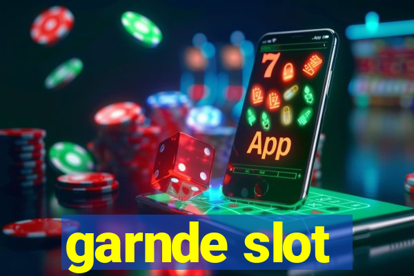 garnde slot