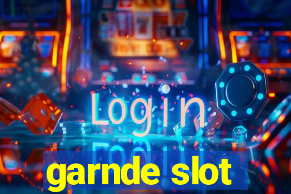 garnde slot