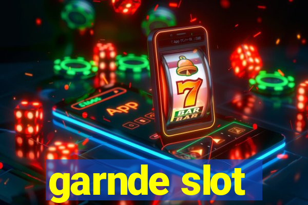 garnde slot