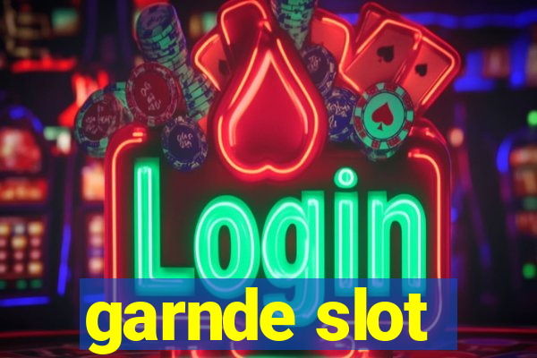 garnde slot