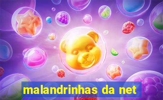 malandrinhas da net