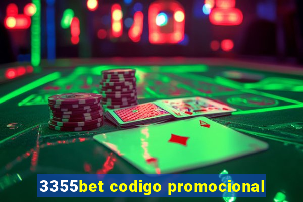 3355bet codigo promocional