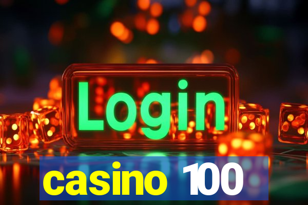 casino 100