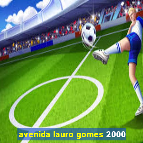 avenida lauro gomes 2000