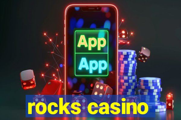 rocks casino