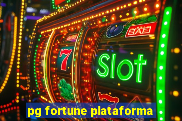 pg fortune plataforma