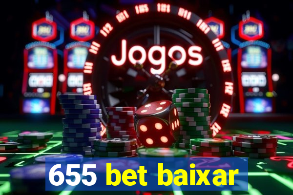 655 bet baixar