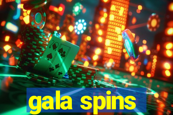 gala spins