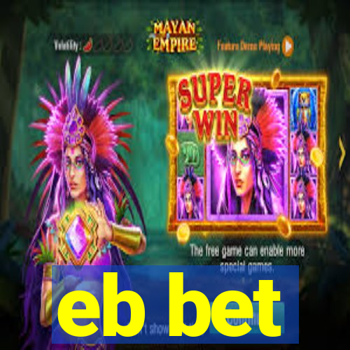 eb bet