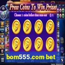 bom555.com bet