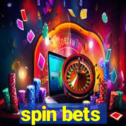 spin bets