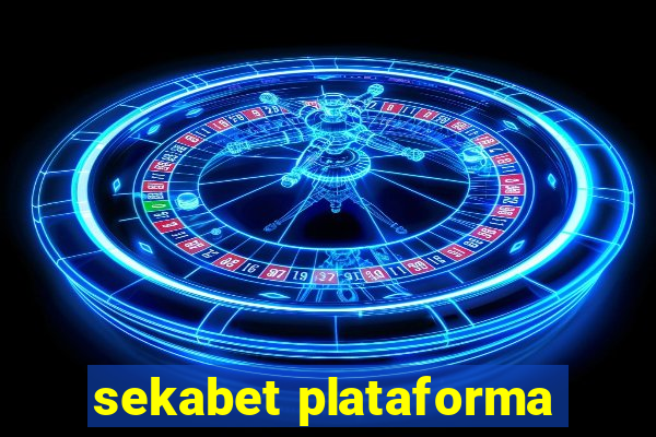 sekabet plataforma