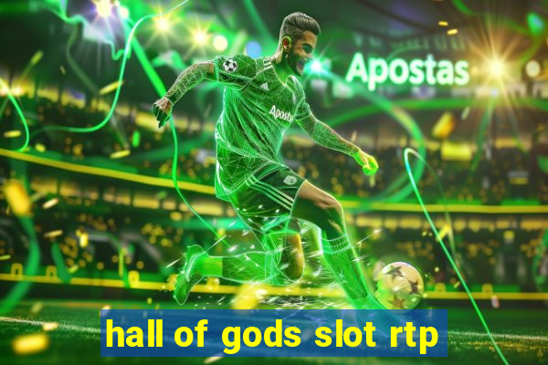 hall of gods slot rtp