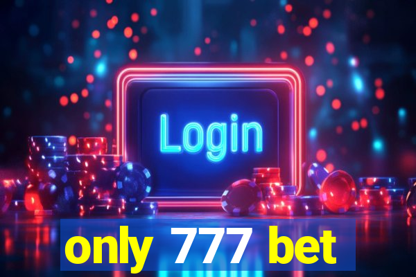 only 777 bet