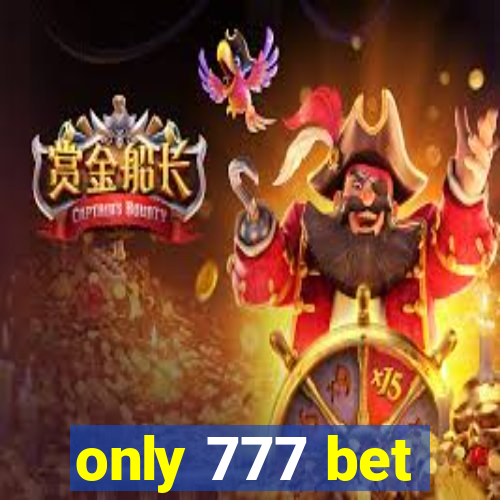 only 777 bet