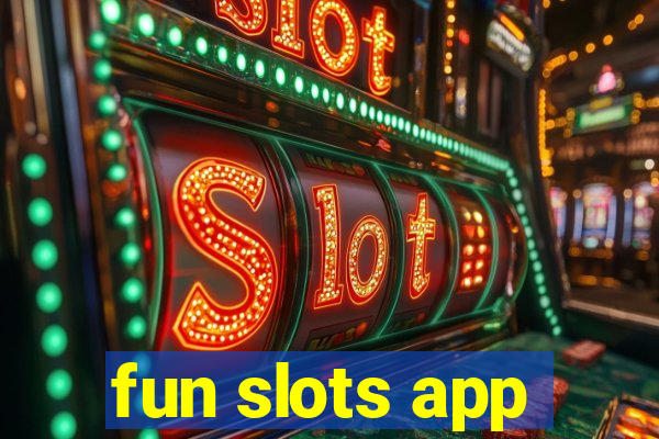 fun slots app