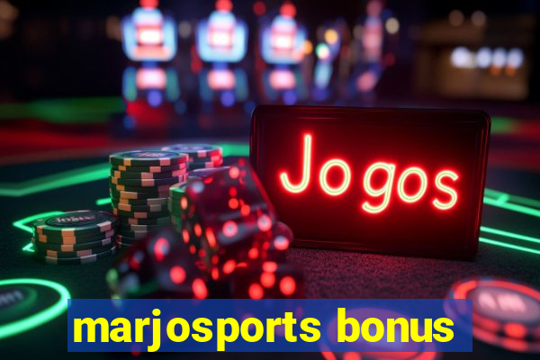 marjosports bonus