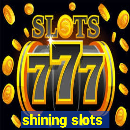 shining slots