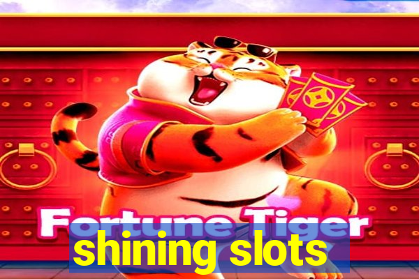 shining slots