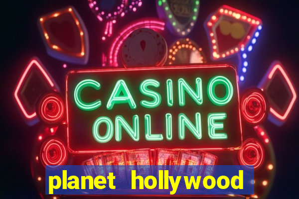 planet hollywood casino resort