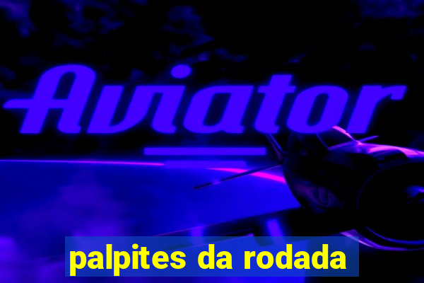 palpites da rodada