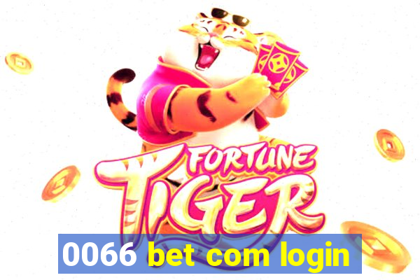 0066 bet com login