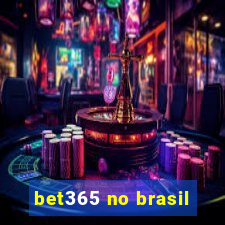 bet365 no brasil