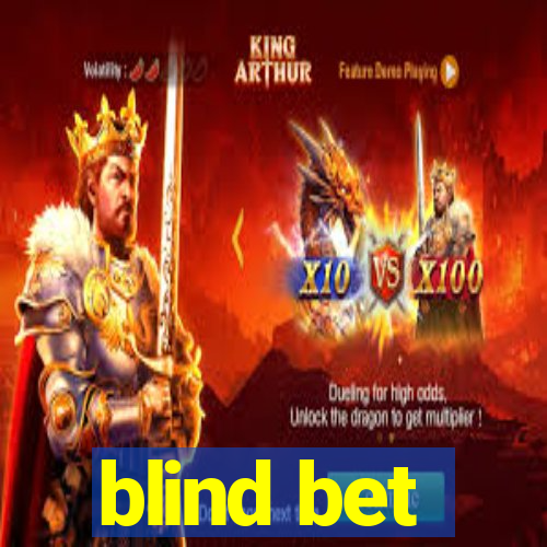 blind bet