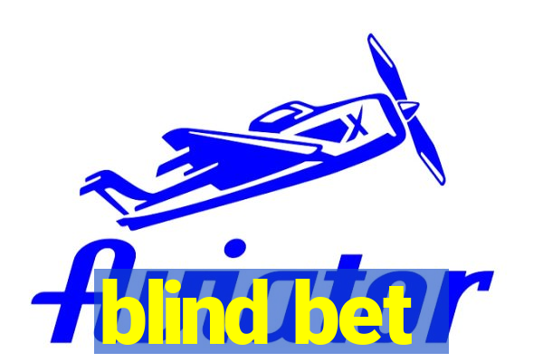 blind bet