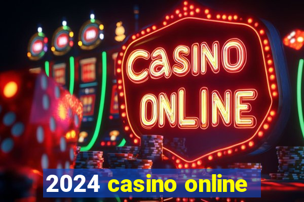 2024 casino online