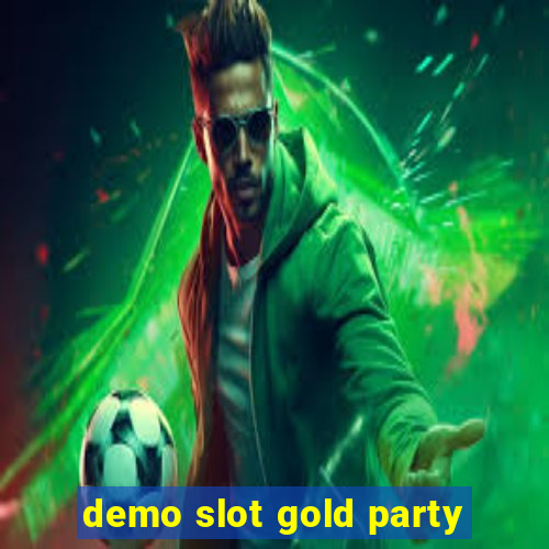 demo slot gold party