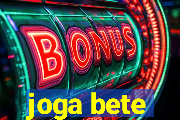 joga bete