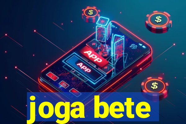 joga bete